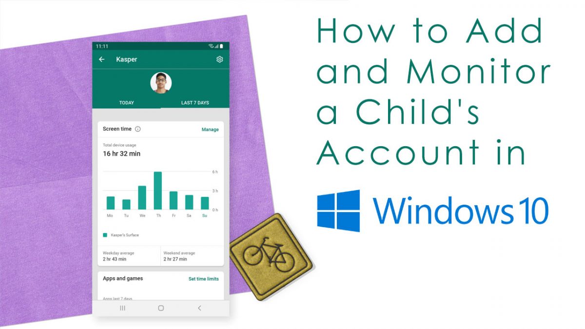 How to Add and Monitor a Child's Account in Windows 10
